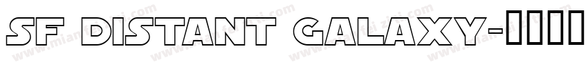 SF Distant Galaxy字体转换